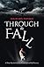 Through the Fall: A Thirty-Day Journal of My Personal Life and Self-Discovery