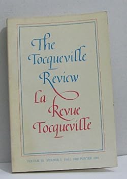 Paperback The tocqueville review/la revue tocqueville volume III number I fall 1980-winter [French] Book