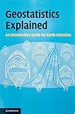 Geostatistics Explained: An Introductory Guide for Earth Scientists