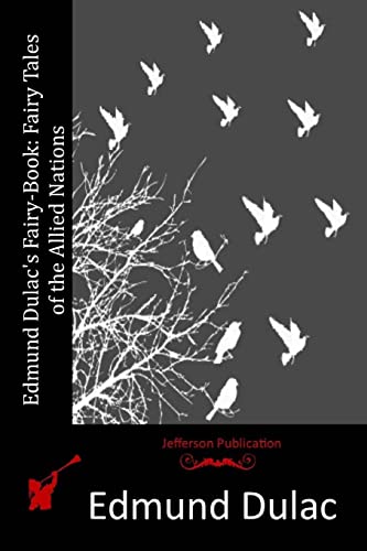 Edmund Dulac's Fairy-Book: Fairy Tales of the A... 151538425X Book Cover
