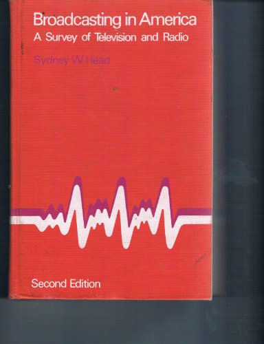 Broadcasting in America;: A survey of televisio... 039504586X Book Cover