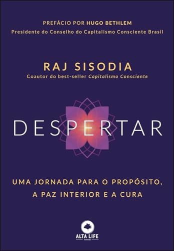 Despertar: uma jornada para o propósito, a paz interior e a cura