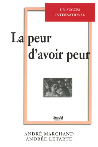 La Peur d'avoir peur