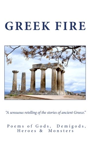 Preisvergleich Produktbild Greek Fire (Lost Tower Poetry, Band 5)