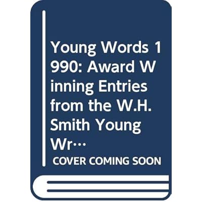 Young Words - Award Winning Entries From The 1990s
