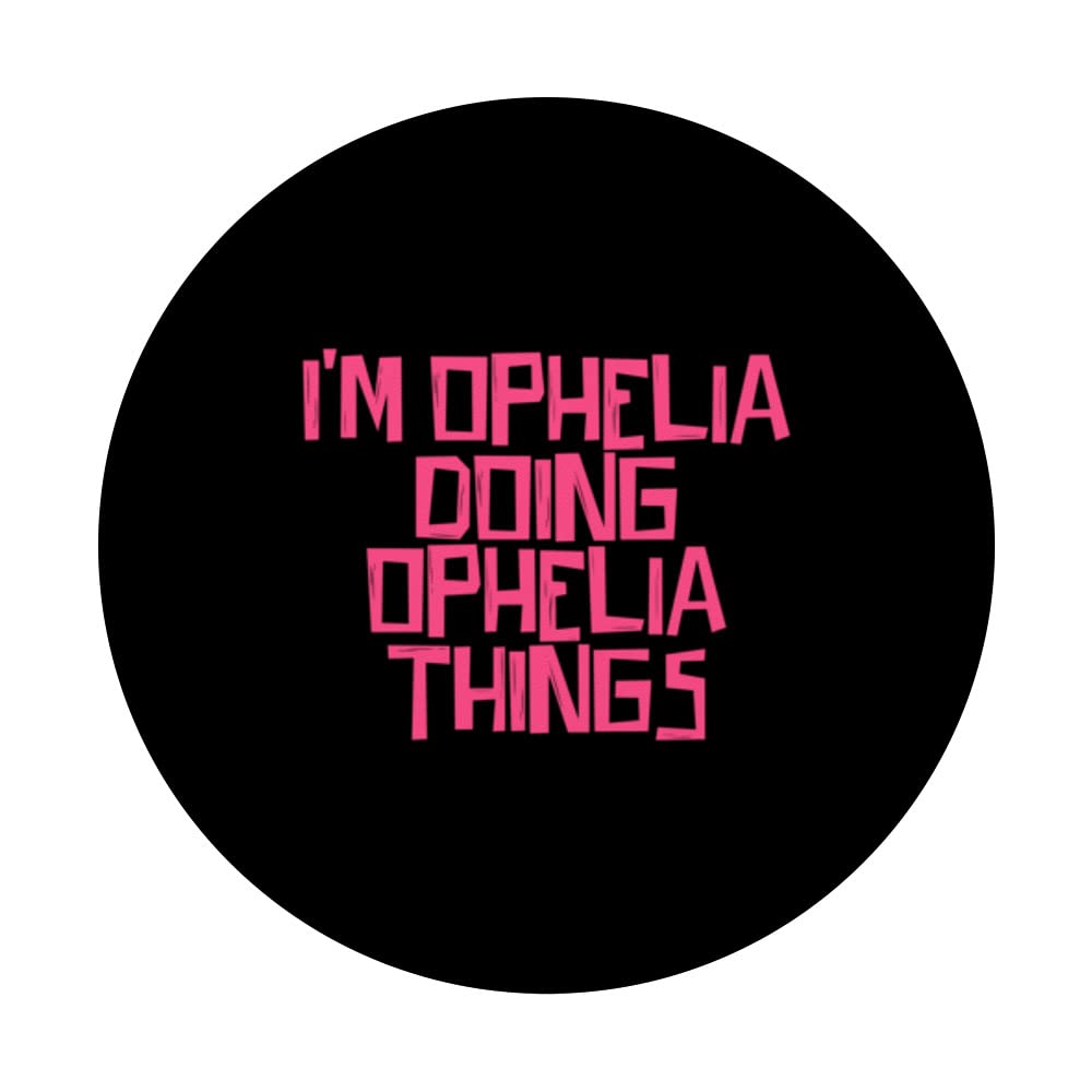 I'm Ophelia doing Ophelia things PopSockets Swappable PopGrip, Black - Image 3