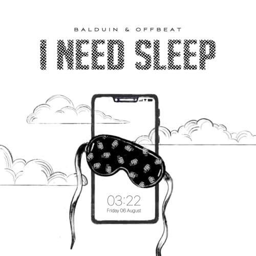 I Need Sleep