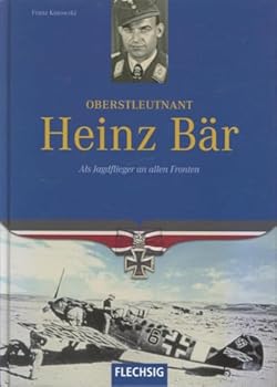 Hardcover Oberstleutnant Heinz Bär [German] Book
