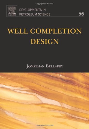 Well Completion Design (ISSN Book 56) (Volume 56)