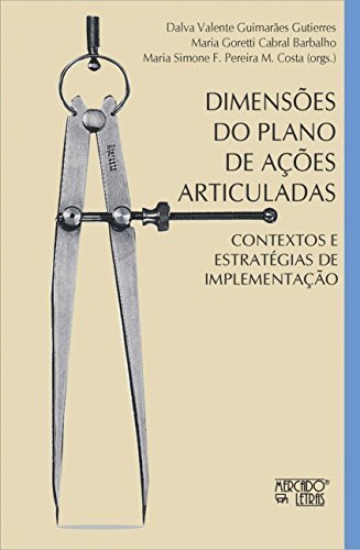 Dimensões do plano de ações articuladas: contextos e estratégias de implementação
