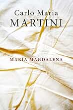 MARÍA MAGDALENA. Ejercicios espirituales (El Pozo de Siquén nº 392)