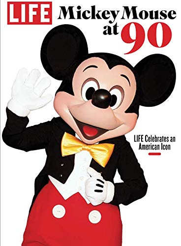 LIFE Mickey Mouse: LIFE Celebrates an American Icon