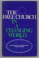 THE FREE CHURCH IN A CHANGING WORLD B0014SOYVI Book Cover