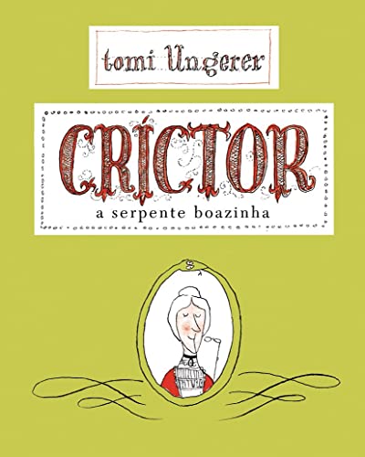 Preisvergleich Produktbild Crictor. A Serpente Boazinha (Em Portuguese do Brasil)