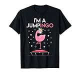 I'm a Jumpingo Lustiges Jumping Fitness Trampolin Flamingo T-Shirt