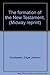 The formation of the New Testament, (Midway reprint)
