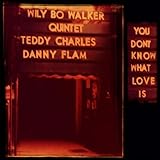 You Don't Know What Love Is (feat. Danny Flam & Teddy Charles)