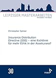 ideenmanagement beispiele unternehmen  Insurance Distribution Directive (IDD) - eine Richtlinie für mehr Ethik in der Assekuranz? (Leipziger Masterarbeiten)