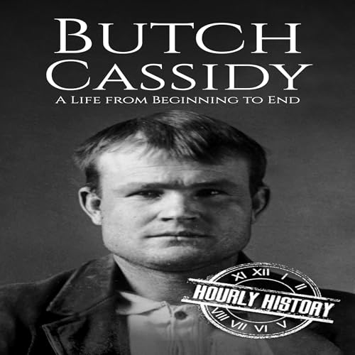 Butch Cassidy: A Life from Beginning to End cover art