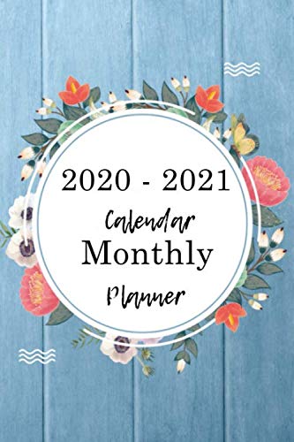 Monthly Calendar Planner 2020- 2021: Two year Daily Weekly Monthly ...