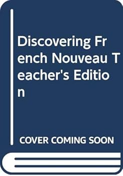 Discovering French Nouveau, Teacher's Edition