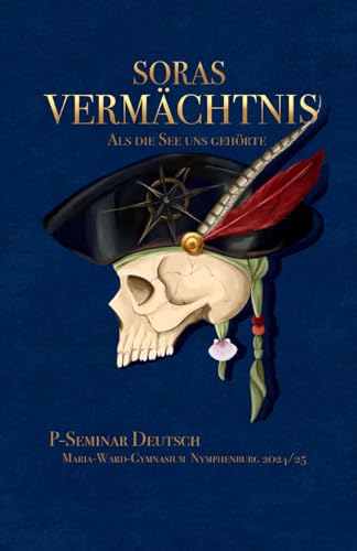 Soras Vermaechtnis: Als die See uns gehoerte