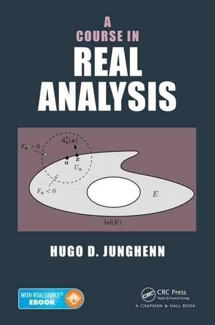 A Course in Real Analysis (Textbooks in Mathematics)