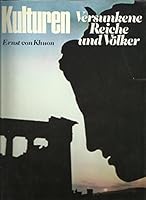 Der Mensch in seiner Welt: Kulturen - versunkene Reiche und Völker 3570020541 Book Cover
