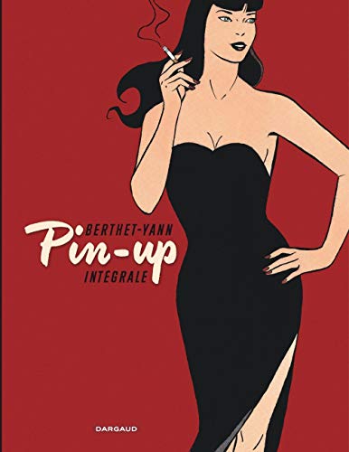 Pin-up - Intégrale complète - tome 0 - Pin-up - Intégrale tomes 1 à 10 Pin-up - Intégrale complète - tome 0 - Pin-up - Intégrale tomes 1 à 10