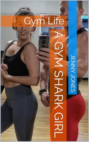 A Gym Shark Girl: Gym Life (English Edition)