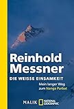 asien reiseziele  Die weiße Einsamkeit: Mein langer Weg zum Nanga Parbat