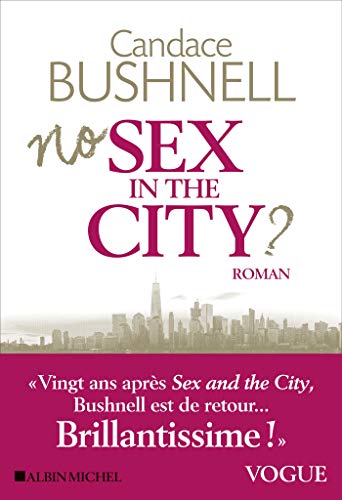 No sex in the city ? par [Candace Bushnell, Marie Hermet]