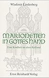  Marionetten in Gottes Hand