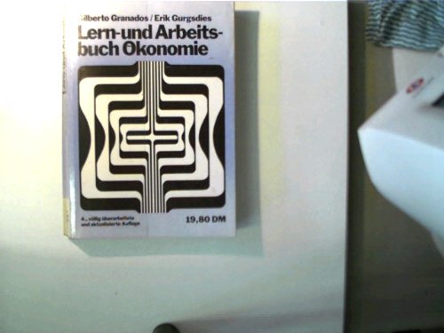 Lern- und Arbeitsbuch Ökonomie: Eine Einführung in die Probleme der westdeutschen Wirtschaftsentwicklung