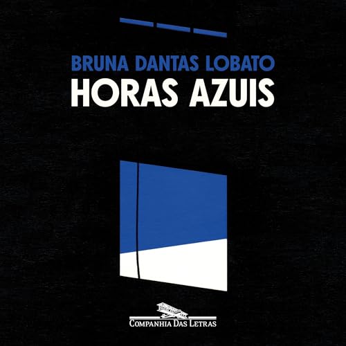 Horas azuis Audiolivro Por Bruna Dantas Lobato capa