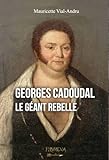 Cadoudal: Le géant rebelle