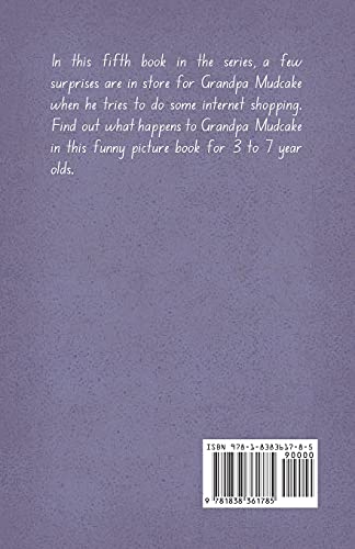 Grandpa Mudcake Goes Internet Shopping: Funny Picture Books For 3-7 Year Olds (The Grandpa Mudcake Series) #TOP1