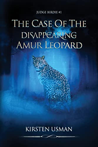 The Case Of The Disappearing Amur Leopard: Volume 1 (Judge Birdie)