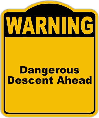 Dangerous Descent Ahead Warning Yellow Black Aluminum Composite Sign 15 x 18 inches