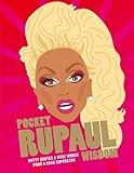  Pocket RuPaul Wisdom: Witty quotes and wise words from a drag superstar (Pocket Wisdom)
