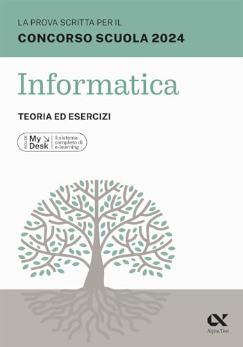 La Prova Scritta Per Il Concorso Scuola 2024. Informatica. Teoria Ed Esercizi. Ediz. Mydesk. Con Contenuto Digitale Per Download E Accesso On Line