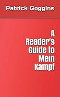 A Reader's Guide to Mein Kampf 1983023957 Book Cover