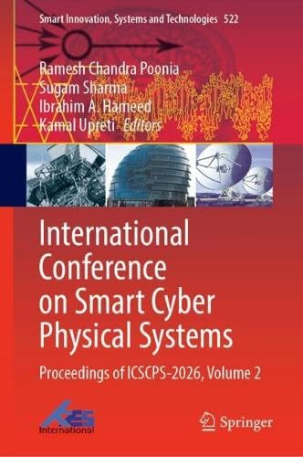 International Conference on Smart Cyber Physical Systems: Proceedings of ICSCPS-2026, Volume 2