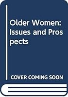 Older Women (The Boston University series in gerontology) 0669052450 Book Cover
