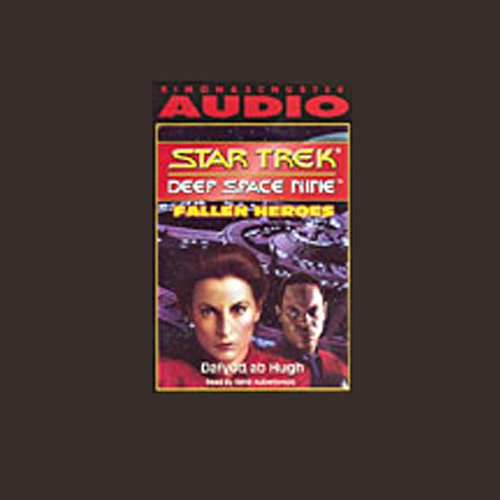 Star Trek, Deep Space Nine: Fallen Heroes (Adapted) - Dafydd ab Hugh
