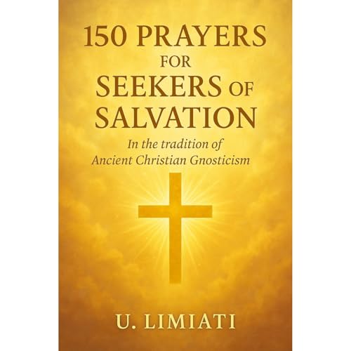 U. Limiati presents 150 Prayers for Seekers of Salvation episode artwork