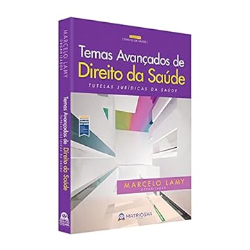 Capa do livro Temas avançados de direito da saúde - Vol. 2 - Casos difíceis
