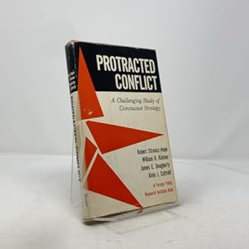 Hardcover Protracted Conflict A Challenging Study of Communist Strategy Book
