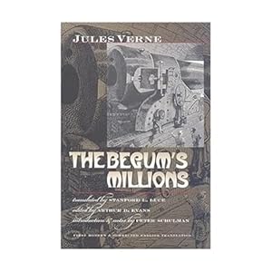 The Begum's Millions (Early Classics Of Science Fiction)
