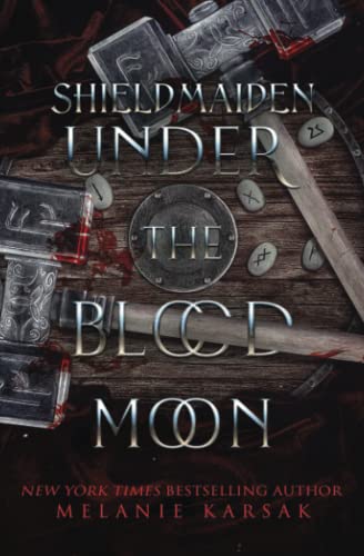 Shield-Maiden: Under the Blood Moon (The Road to Valhalla)